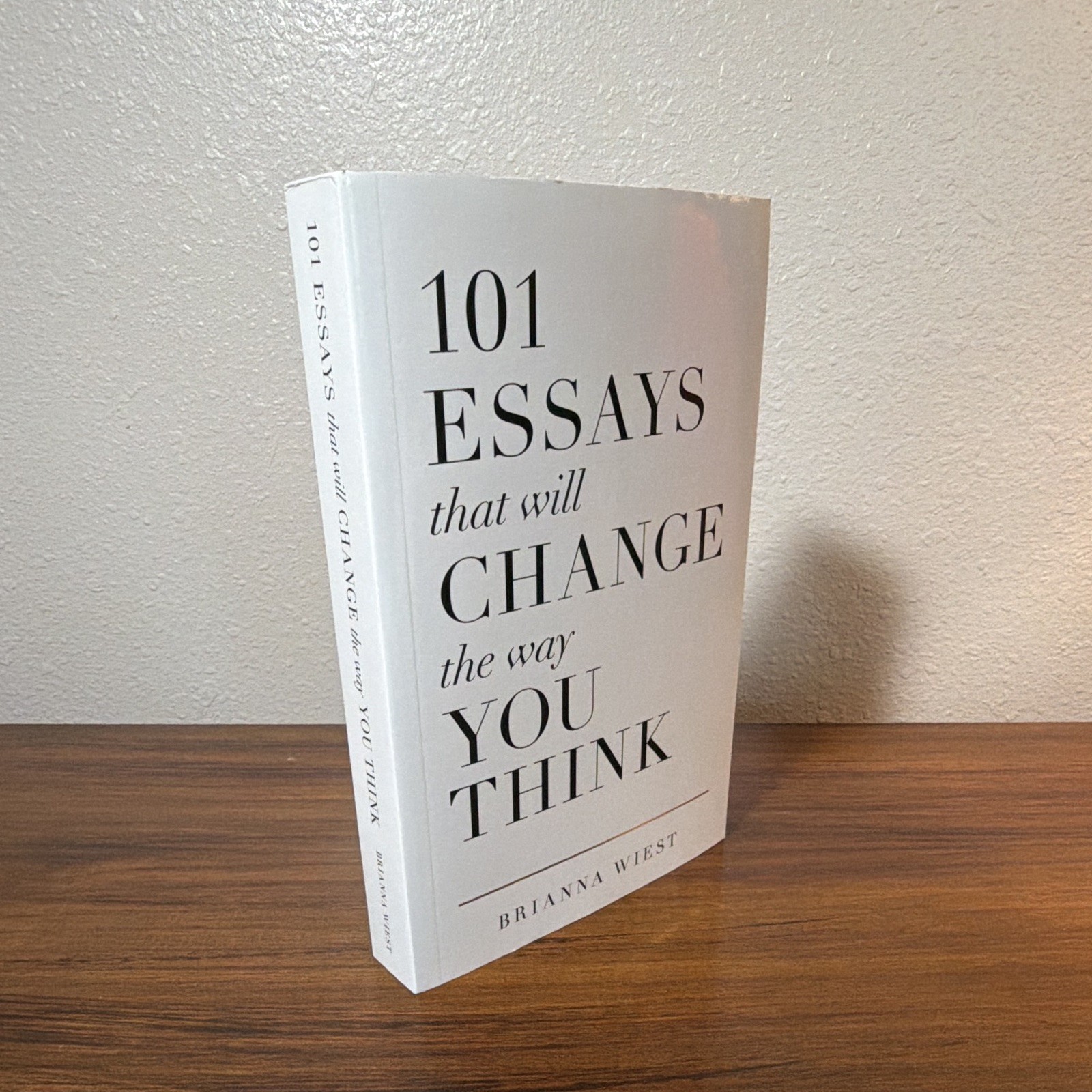 101 Essays That Will Change the Way You Think | Brianna Wiest | Paperback | 2016
