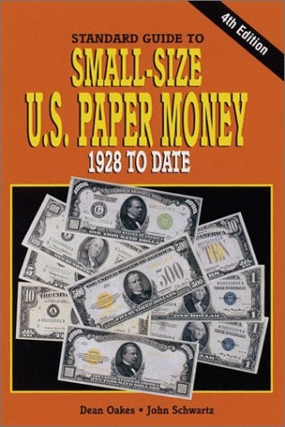 Standard Guide to Small-Size U.S. Paper Money, 1928 to Date