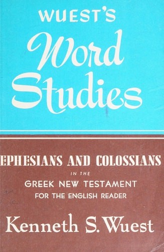 Ephesians and Colossians in the Greek New Testament for the English Reader (Wues
