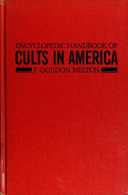 The Encyclopedic Handbook of Cults in America Library Binding J.