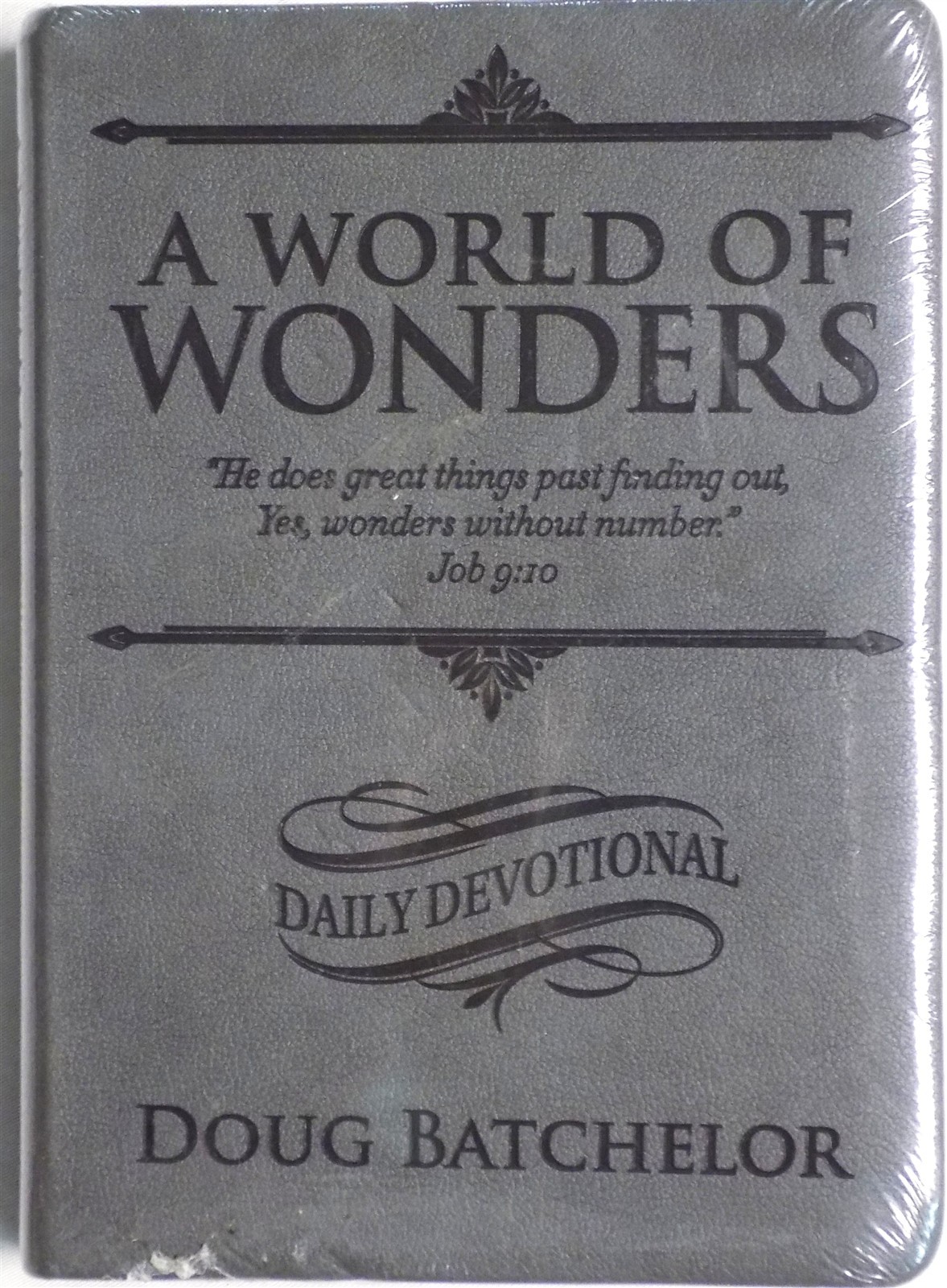 World of Wonders Daily Devotional: Daily Devotional by Doug Batchelor 2012