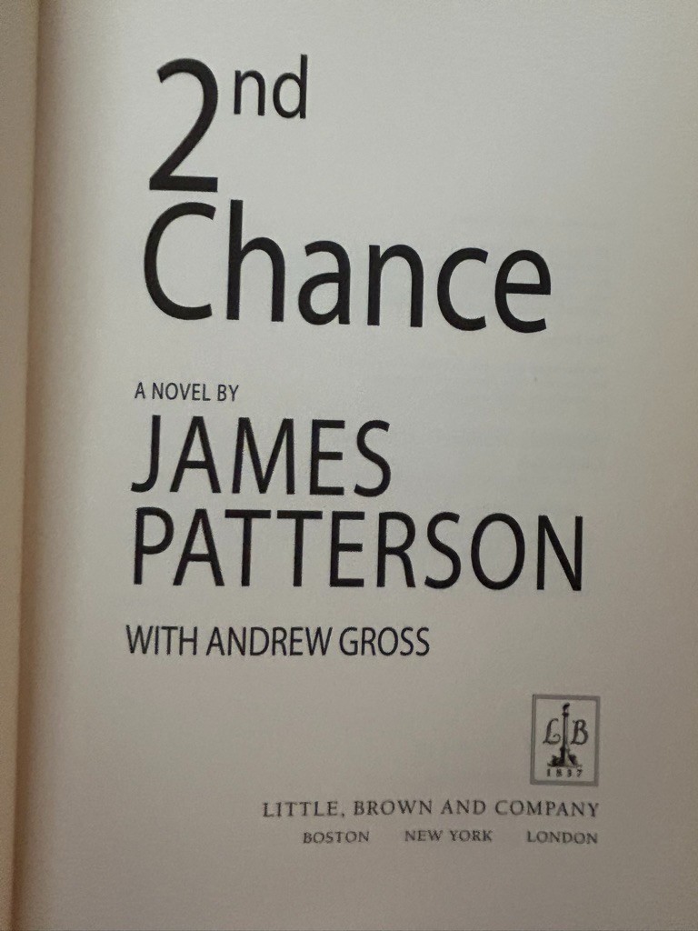 James Patterson, 2nd Chance; 5th Horseman; Alert; Sunday’s at Tiffany’s