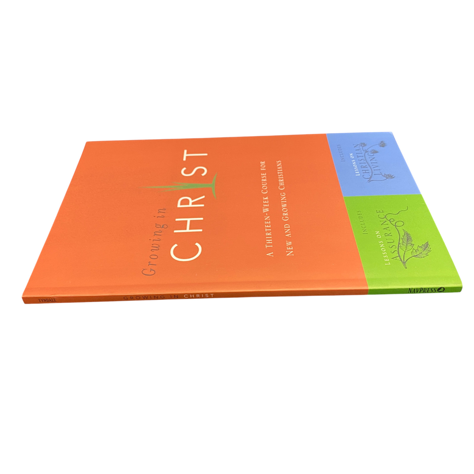 Growing in Christ by Navigators Staff
