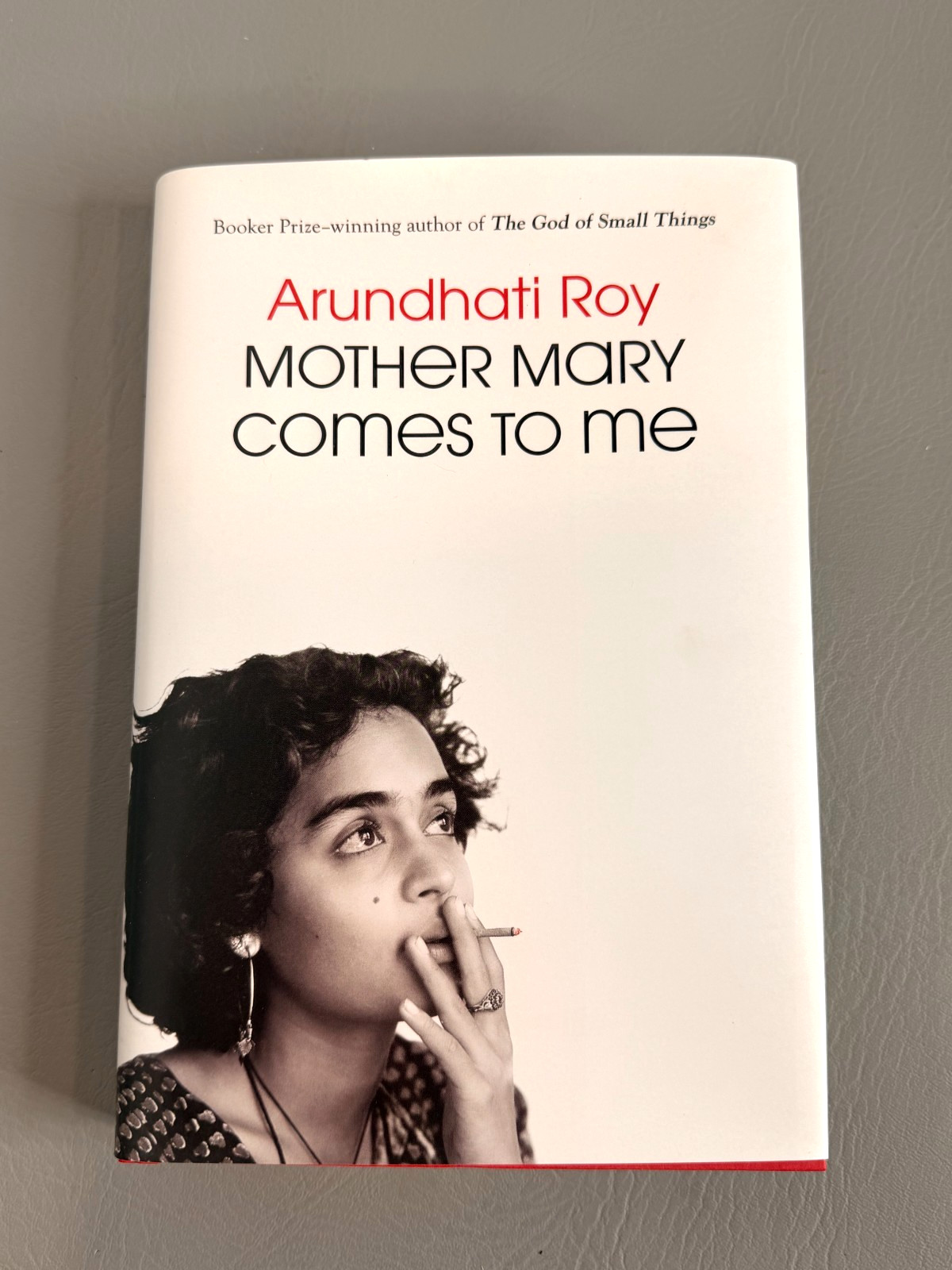 Mother Mary Comes to Me, Arundhati Roy