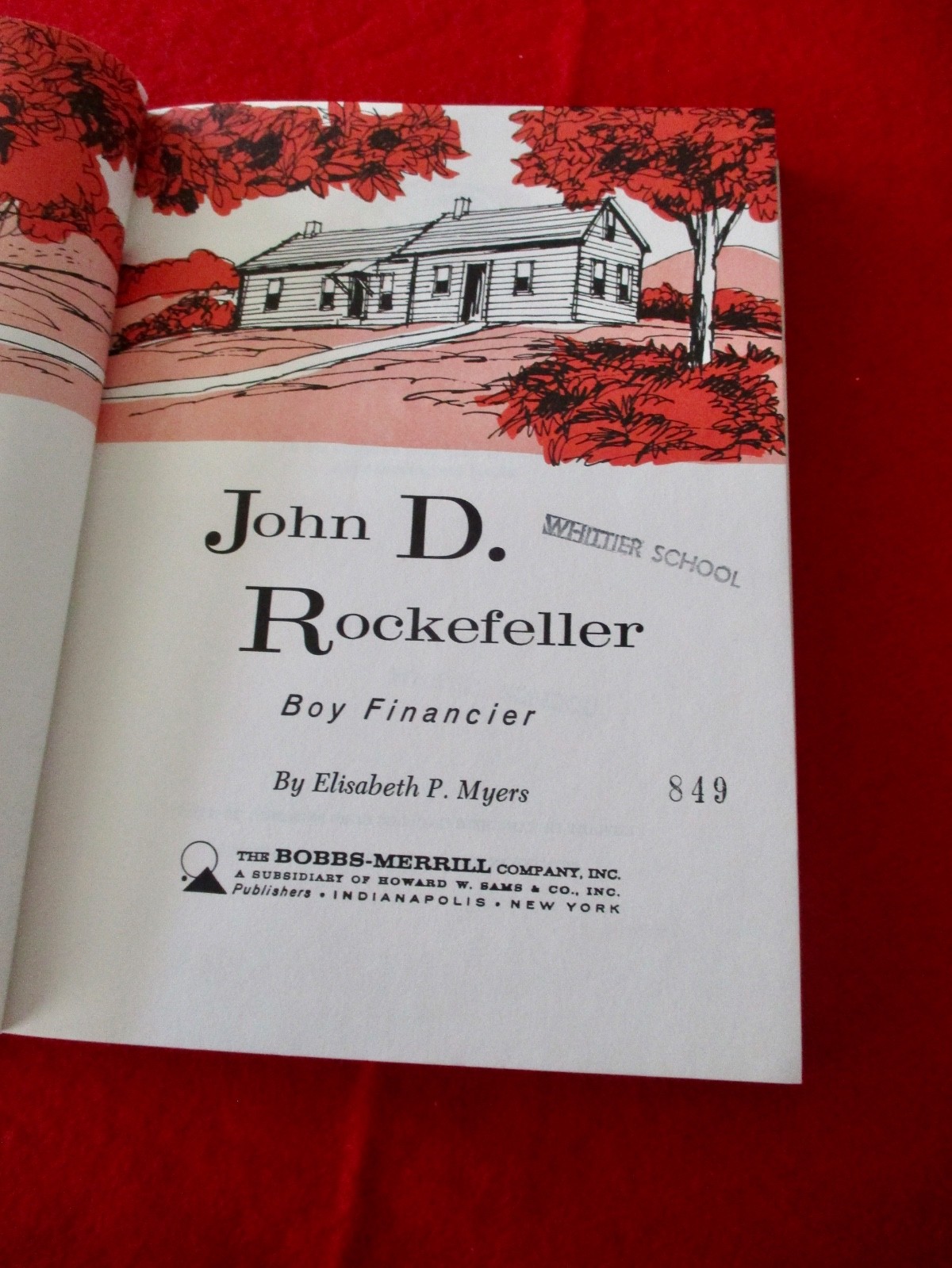 JOHN D. ROCKEFELLER Boy Financier Childhood of Famous Americans Standard Oil