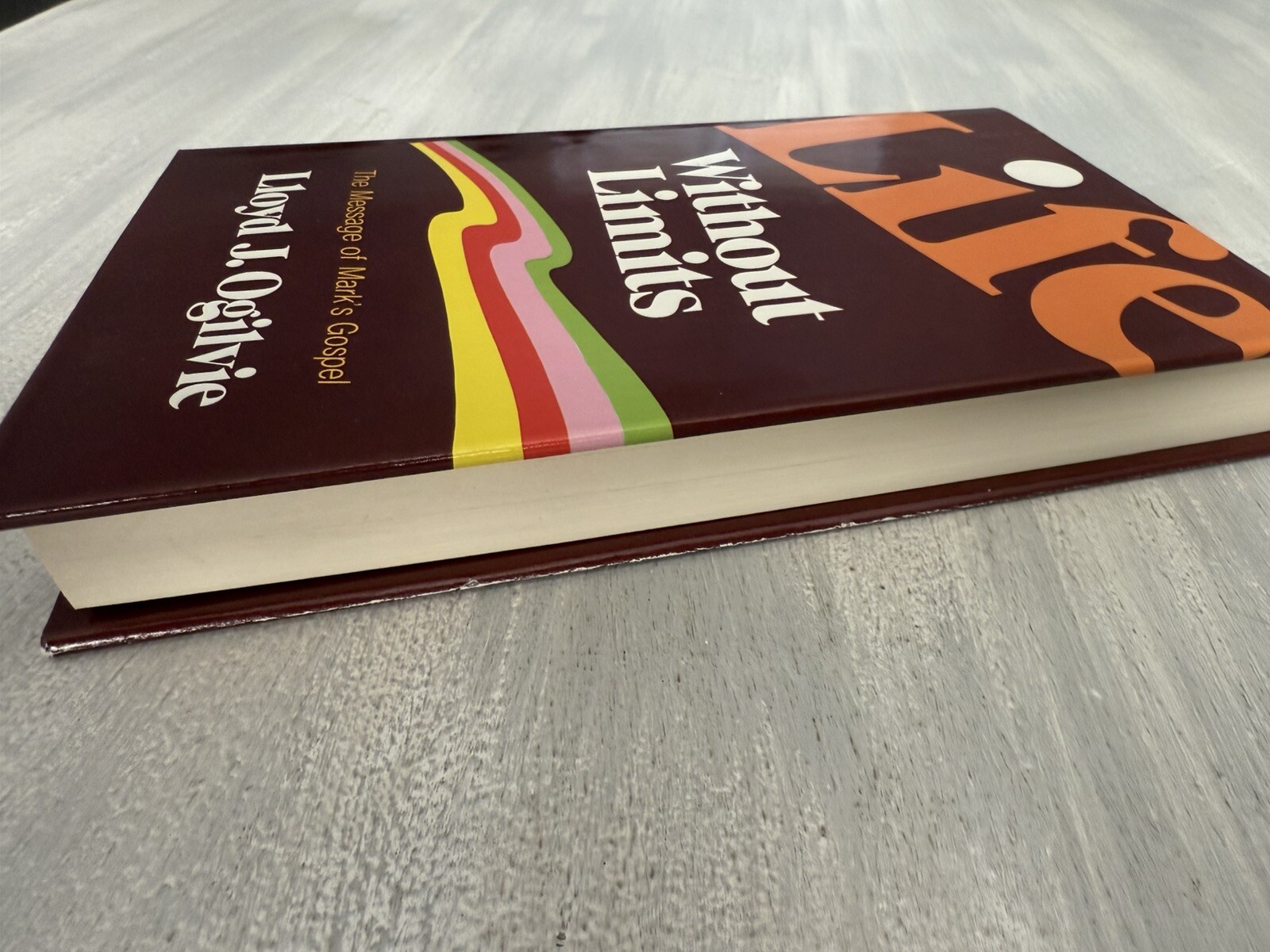 Life Without Limits – Lloyd J. Ogilvie Hardcover 1977 Dust Jacket 2nd Printing