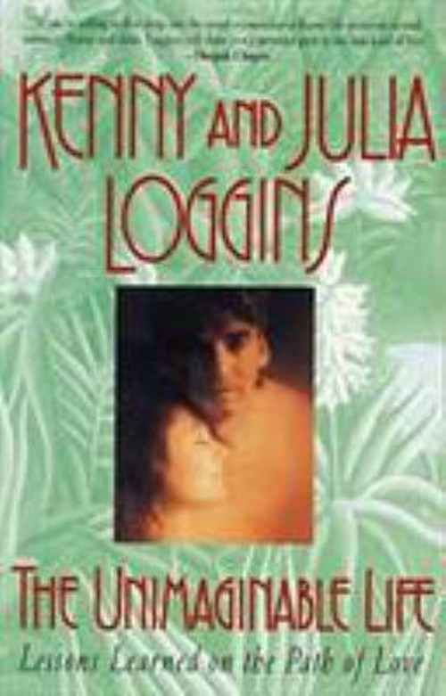 Unimaginable Life Paperback K. & J., Loggins, Kenny & Jul