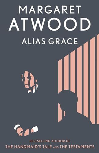 Alias Grace: A Novel Atwood, Margaret [paperback]