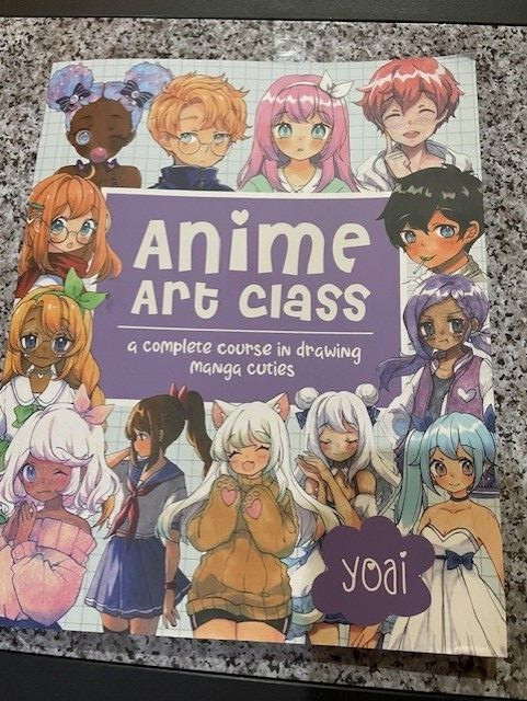 Anime Art Class: A Complete Course in Drawing Manga Cuties by Yoai: New