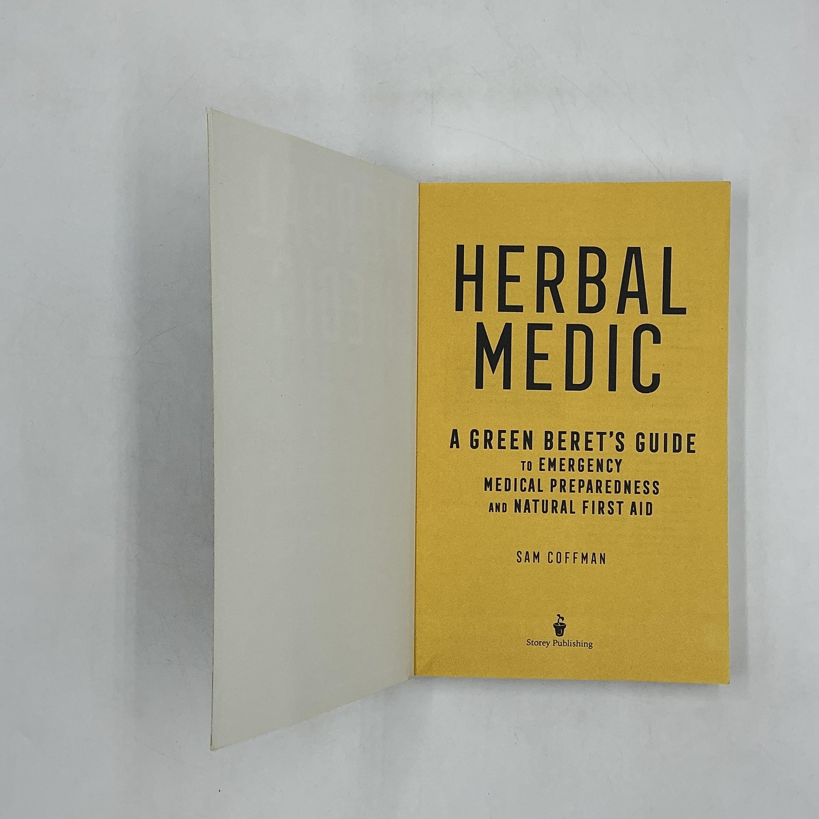Herbal Medic A Green Beret’s Guide Sam Coffman PB Illustrated 2021 Storey Green