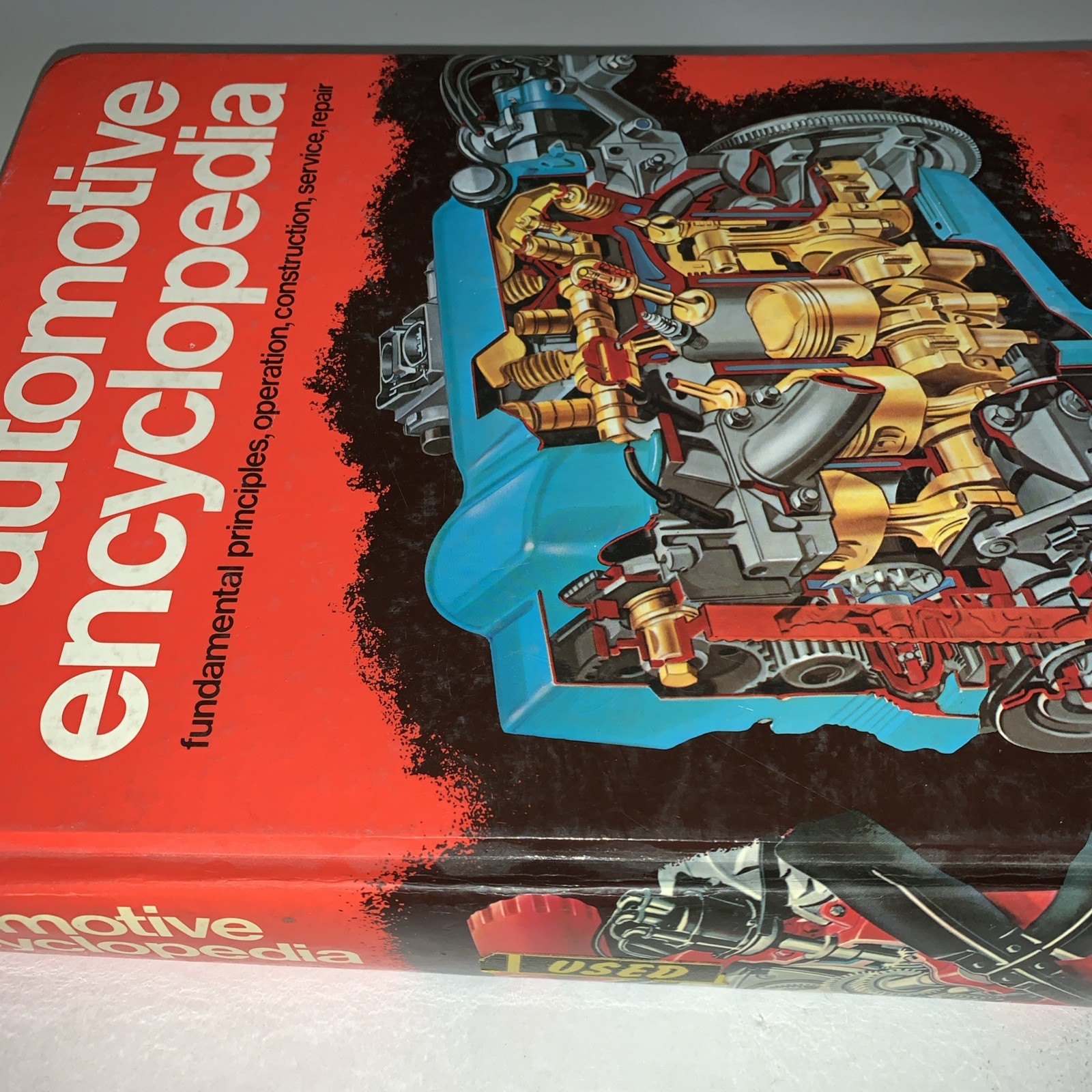Automotive Encyclopedia Book, Fundamental Principles, Operation, Construction