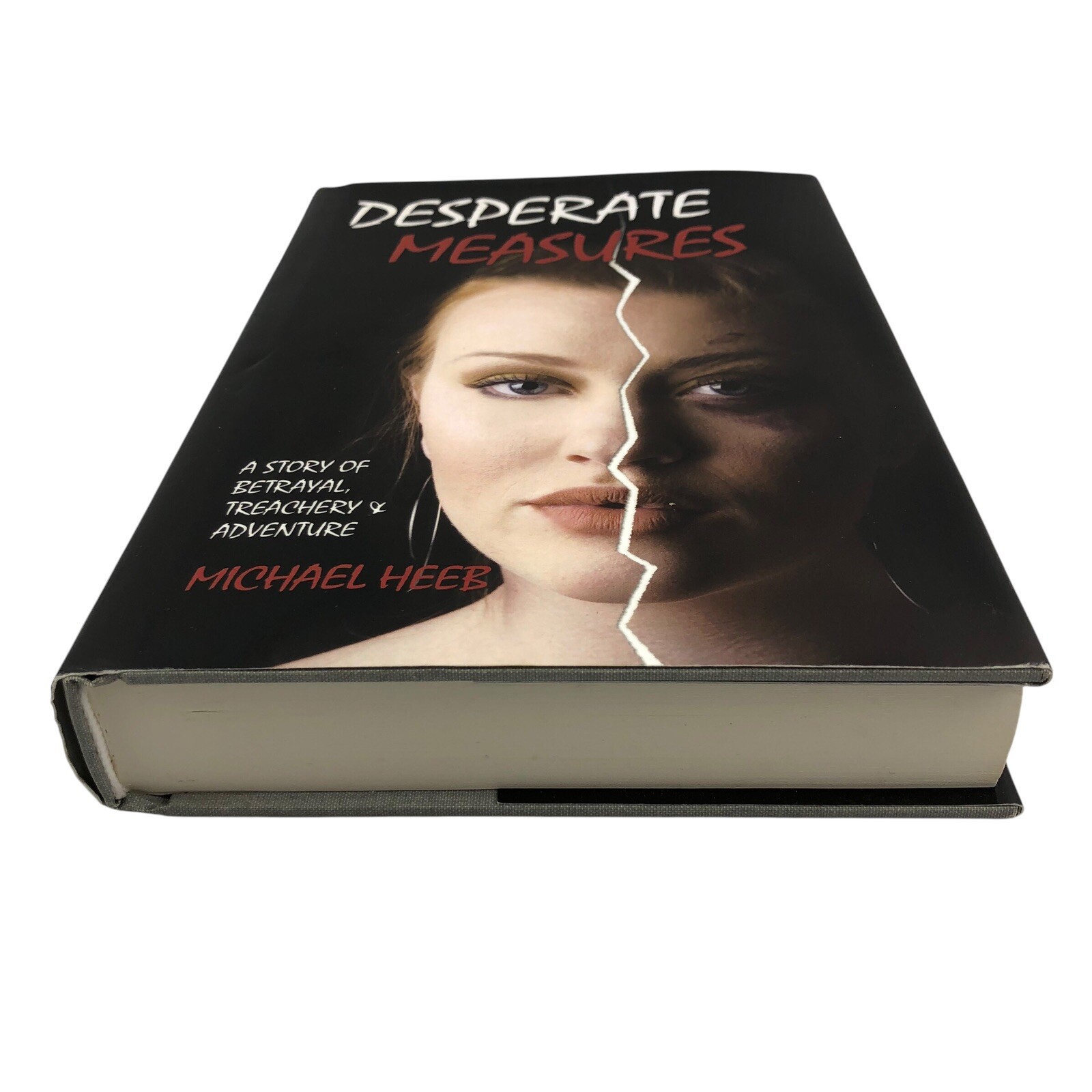 Desperate Measures By Michael Heeb Hardcover/ Dust Jacket, Signed Personalized