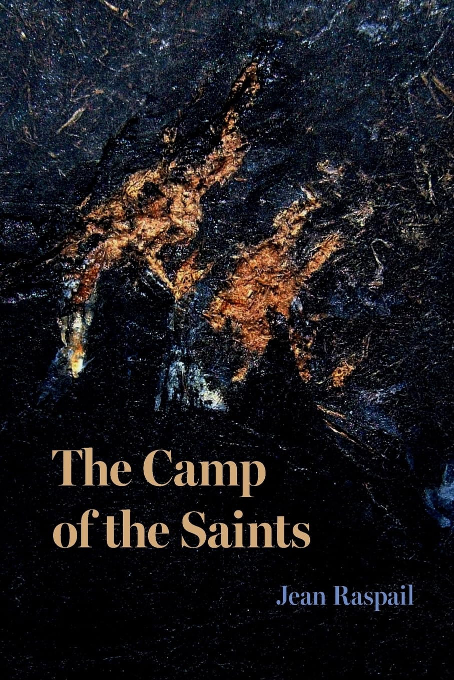 The Camp of the Saints by Jean Raspail: New