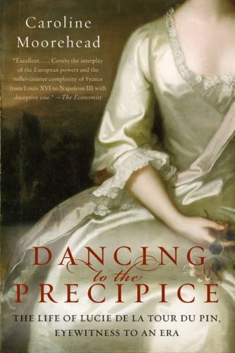 Dancing to the Precipice: The Life- Caroline Moorehead, 9780061684425, paperback