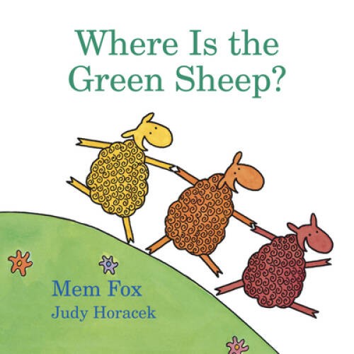 Where Is the Green Sheep? – Board book By Fox, Mem – VERY GOOD