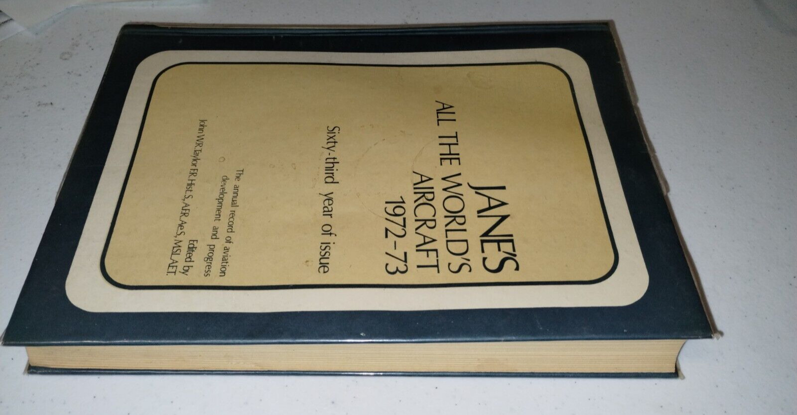 Jane’s All The World’s Aircraft 1972 -73 1973 Hardcover Military Reference