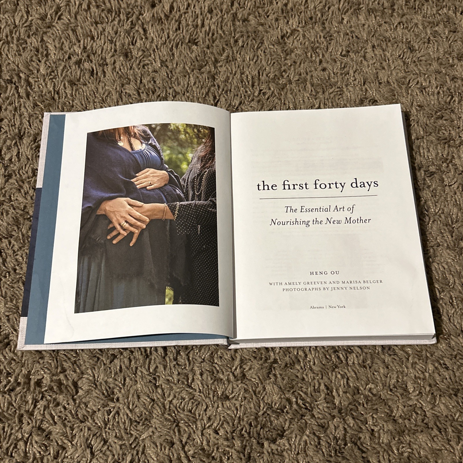 The First Forty Days: The Essential Art of Nourishing the New Mother