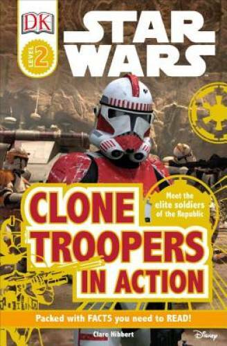 Star Wars: Clone Troopers in Action (DK Readers, Level 2: Beginning – VERY GOOD