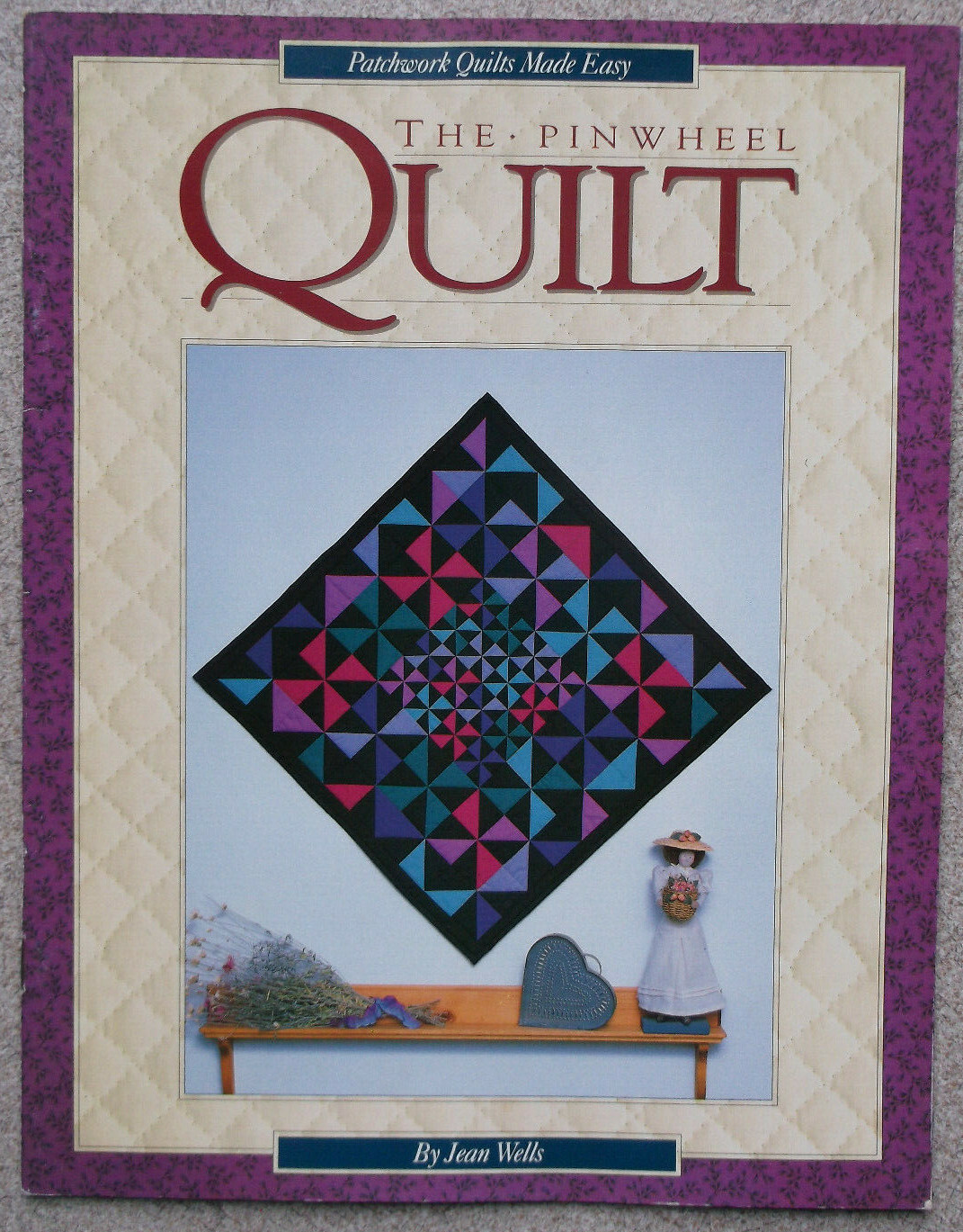 PINWHEEL QUILT pattern patchwork design project booklet 1992 Jean Wells
