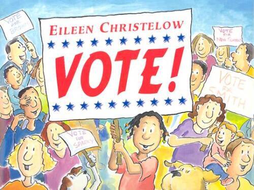 Vote! – Hardcover By Christelow, Eileen – GOOD
