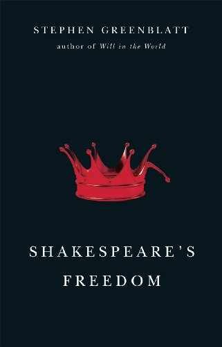 Shakespeare’s Freedom – Hardcover, by Greenblatt Professor Stephen – Very Good u