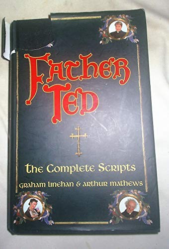 Father Ted: The Complete Scripts by Linehan, Graham Hardback Book The Fast Free