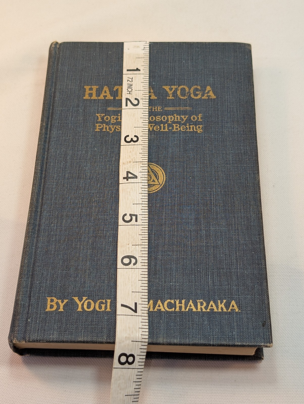 1932 Hatha Yoga ,“Yogi Philosophy of Physical Well-Being“ Yogi Ramacharaka