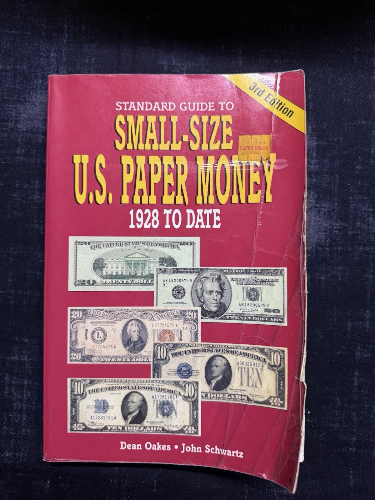 Standard Guide to Small Size U.S. Paper Money: 1928 To Date 3rd Edition
