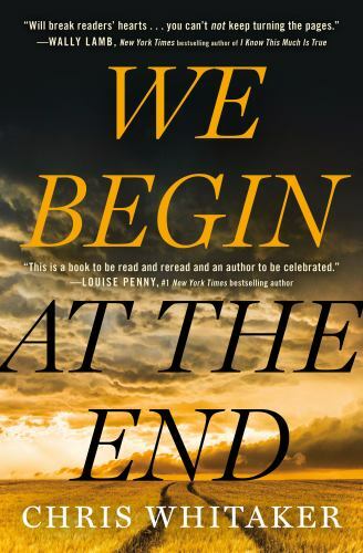 We Begin at the End by Chris Whitaker (2021, Hardcover)