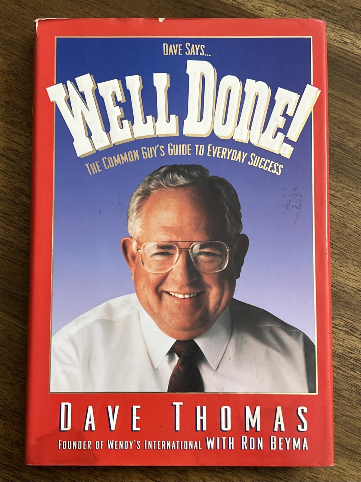 SIGNED Well Done! by Dave Thomas Founder Of Wendy’s International 1994 1st HCDJ