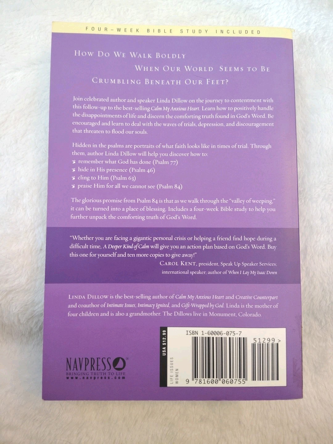 Deeper Kind of Calm : Steadfast Faith in the Midst of Adversity by Linda Dillow
