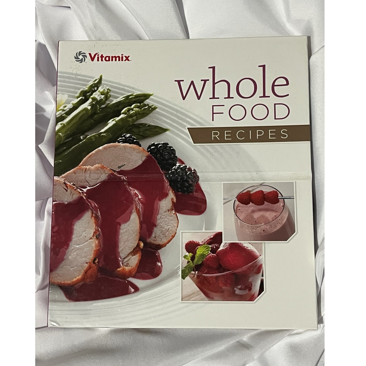 Vita-Mix Whole Food Recipes Ring Binder Cookbook 2011 English