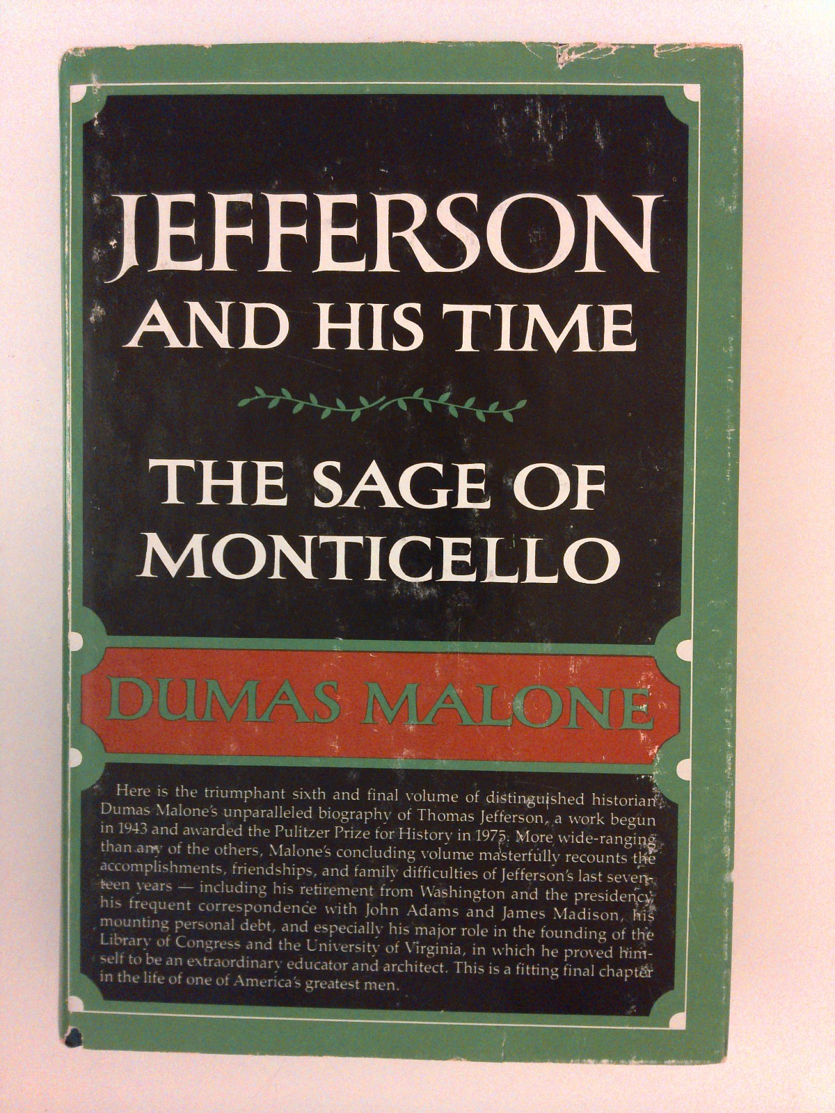 Thomas Jefferson – 6 Volume set by Dumas Malone – in mylar dust jacket covers.