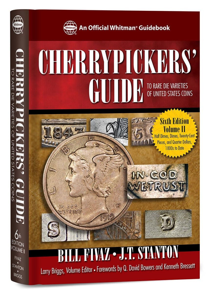 Cherrypickers‘ Guide To Rare Die Varieties of United States Coins, Volume 2, 6t,