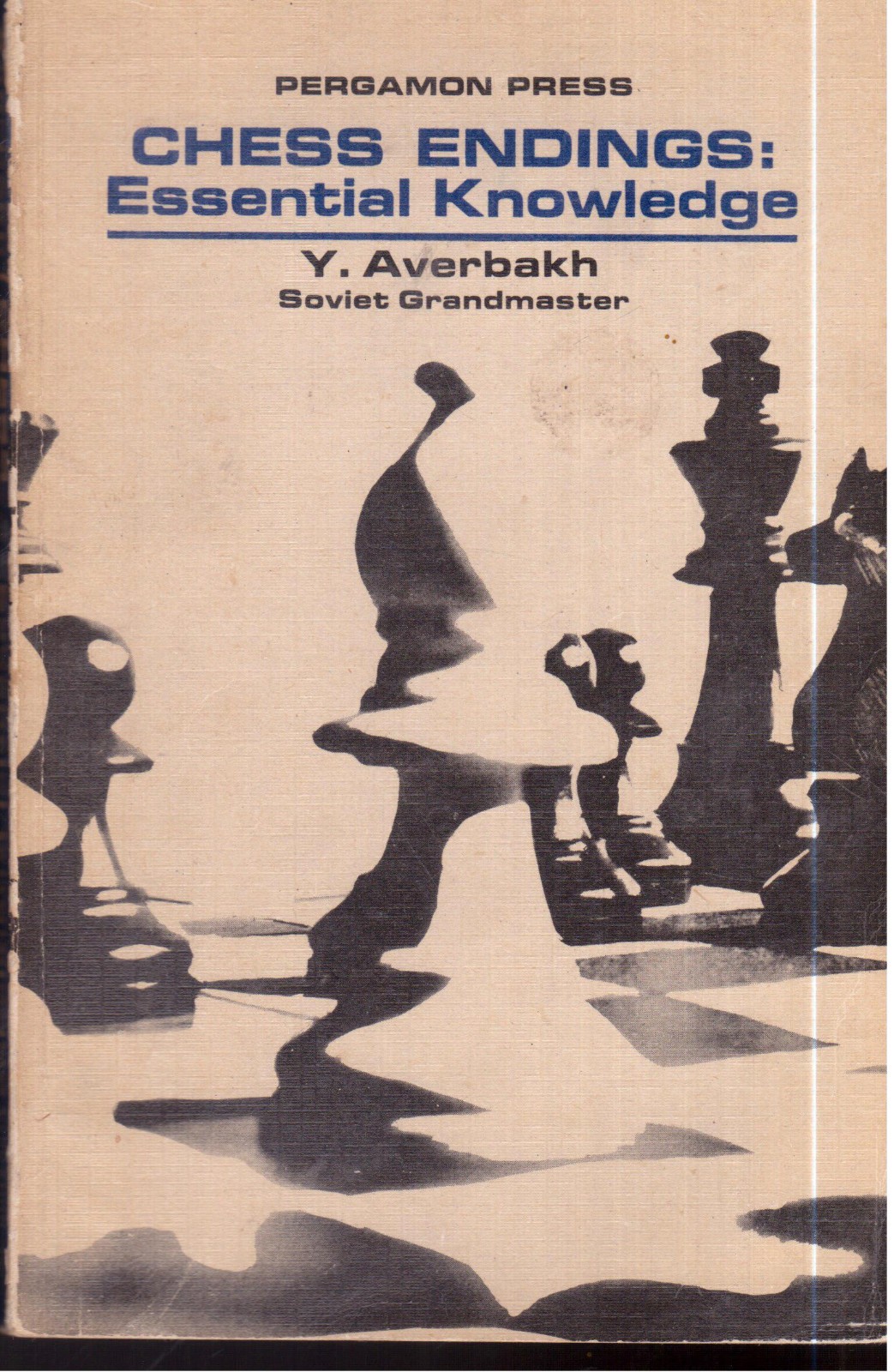 Chess Endings: Essential Knowledge by Y. Averbakh