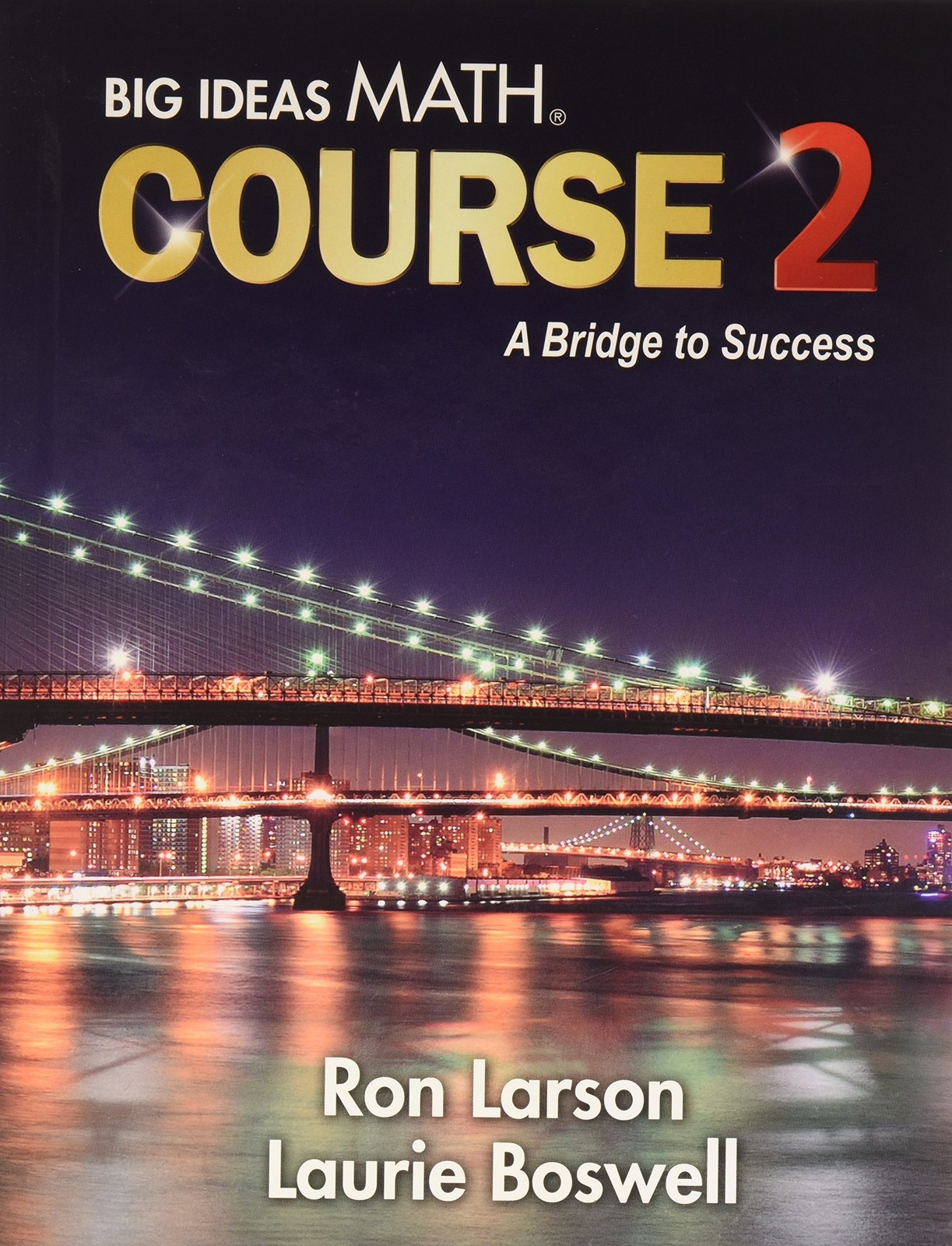 Big Ideas Math A Bridge To Success: Student Edition Course 2 2014