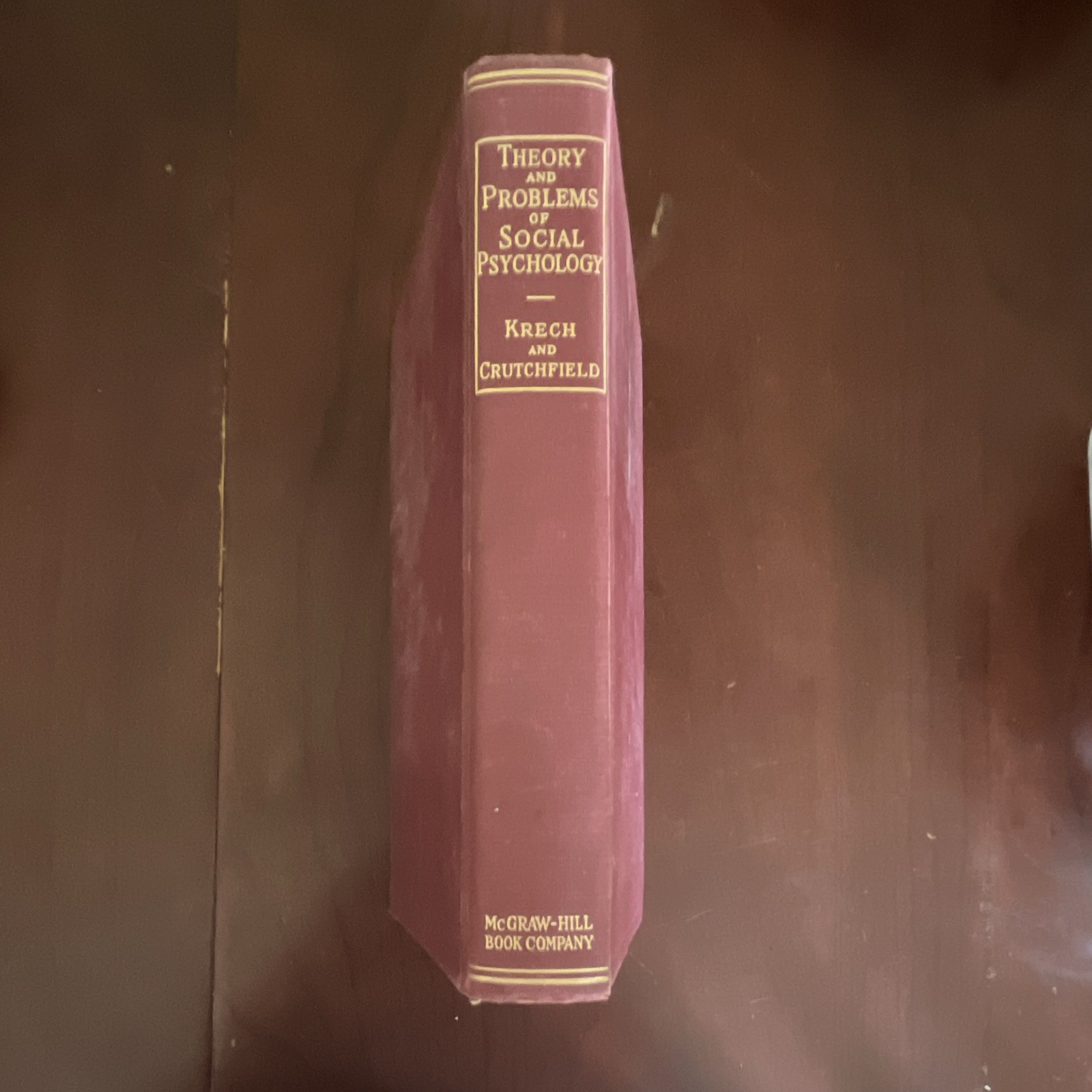 Theory and Problems of Social Psychology HC by Krech & Crutchfield