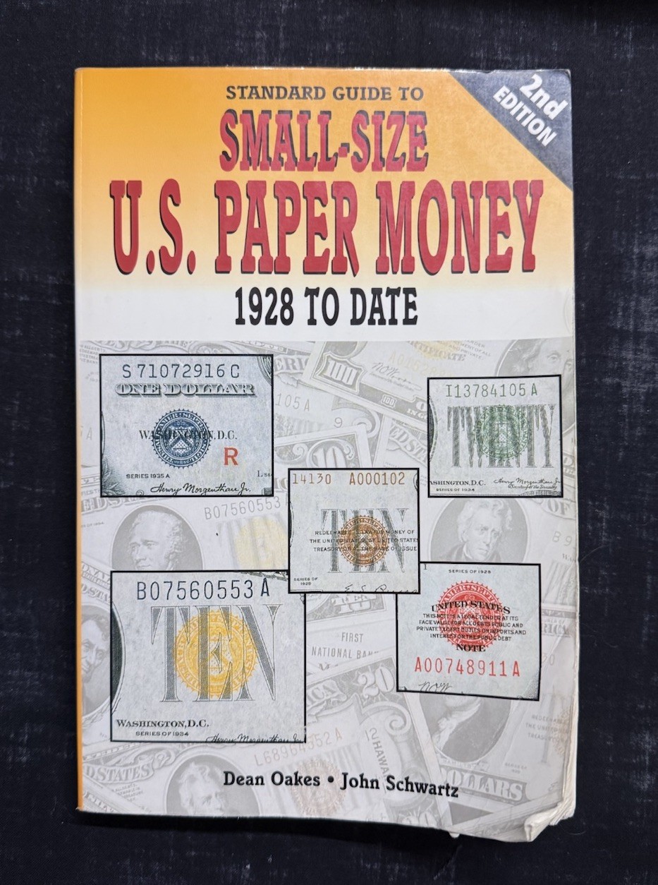 Standard Guide to Small Size U.S. Paper Money: 1928 To Date 2nd Edition