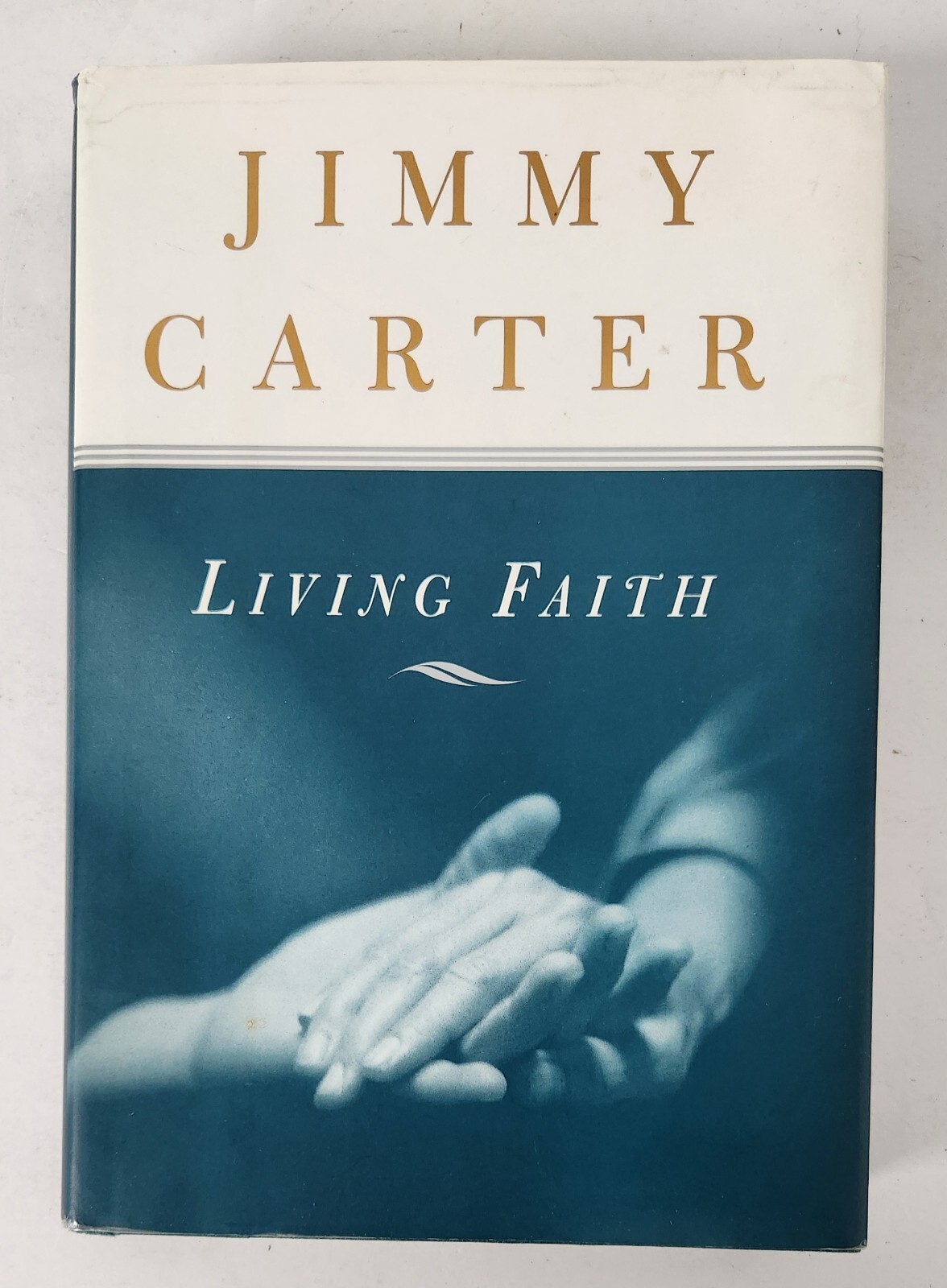 SIGNED Living Faith by Jimmy Carter 1st Edition (1996, Hardcover)