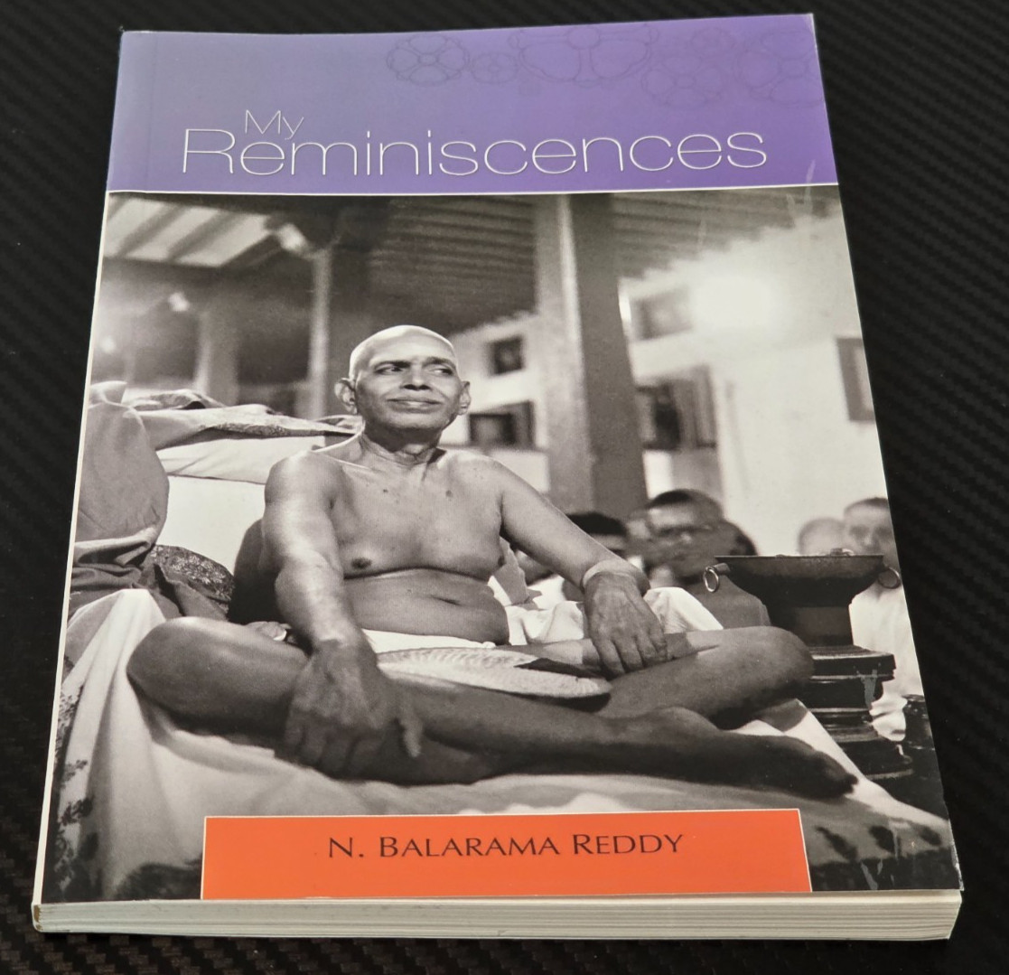 My Reminiscences by N. Balarama Reddy Sri Ramanasramam Spiritual Memoir