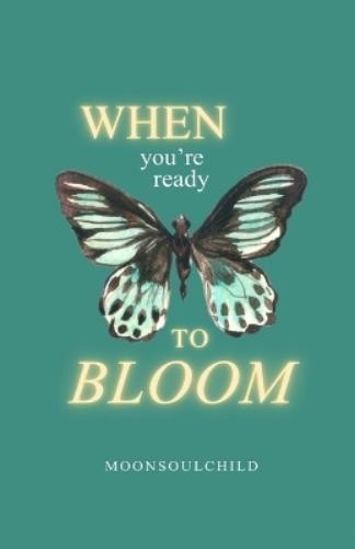 Sara Sheehan When You’re Ready To Bloom (Paperback) You Are Safe Here