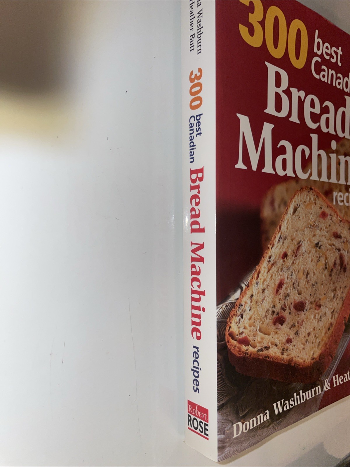 300 Best Canadian Bread Machine Recipes Soft Cover