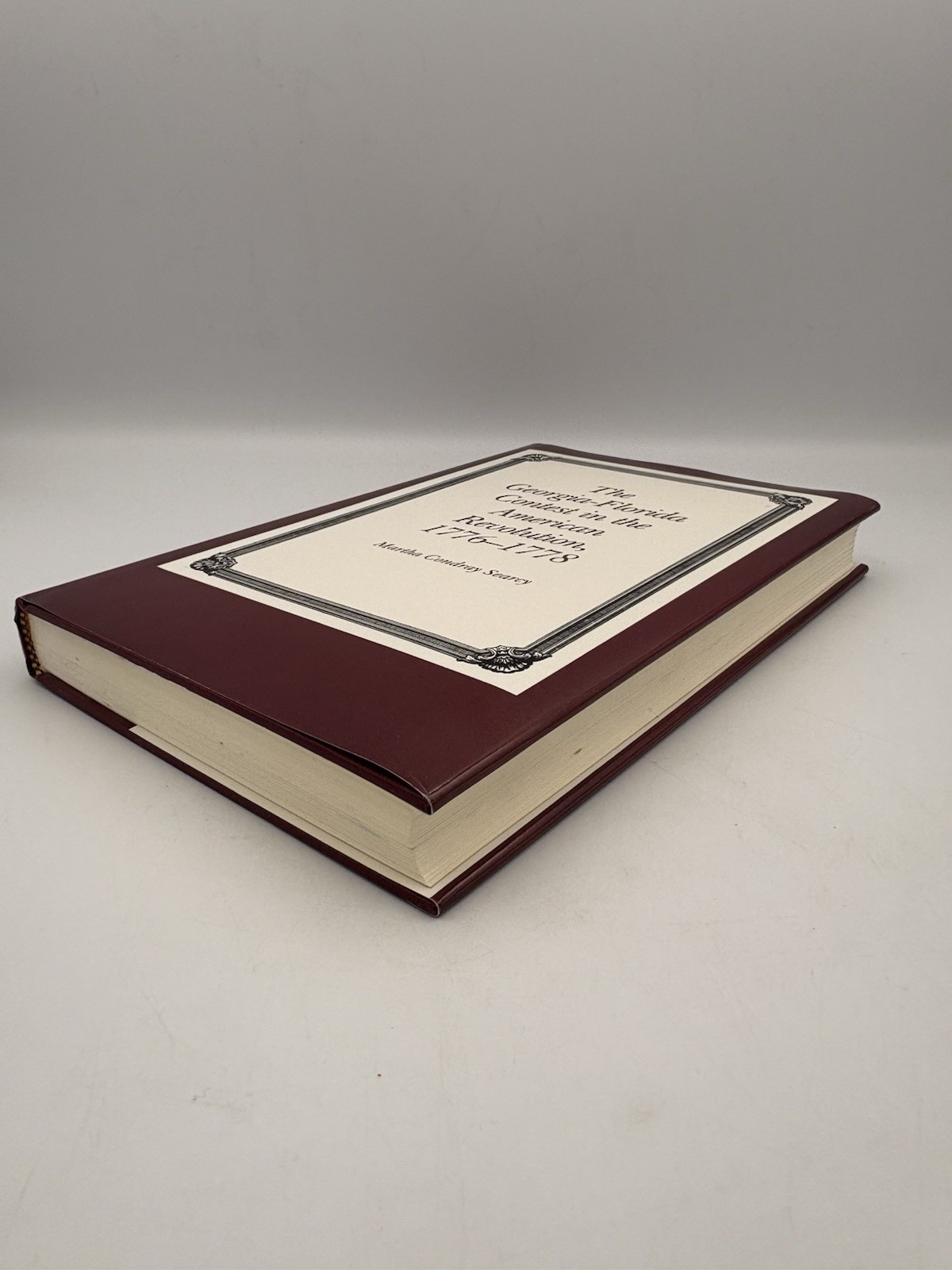 The Georgia-Florida Contest in the American Revolution By Searcy (1985) HC DJ