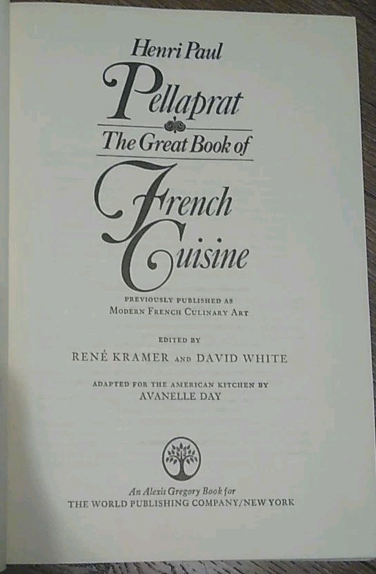 THE GREAT BOOK OF FRENCH CUISINE By Henri-paul Pellaprat Crowell 1971 HB
