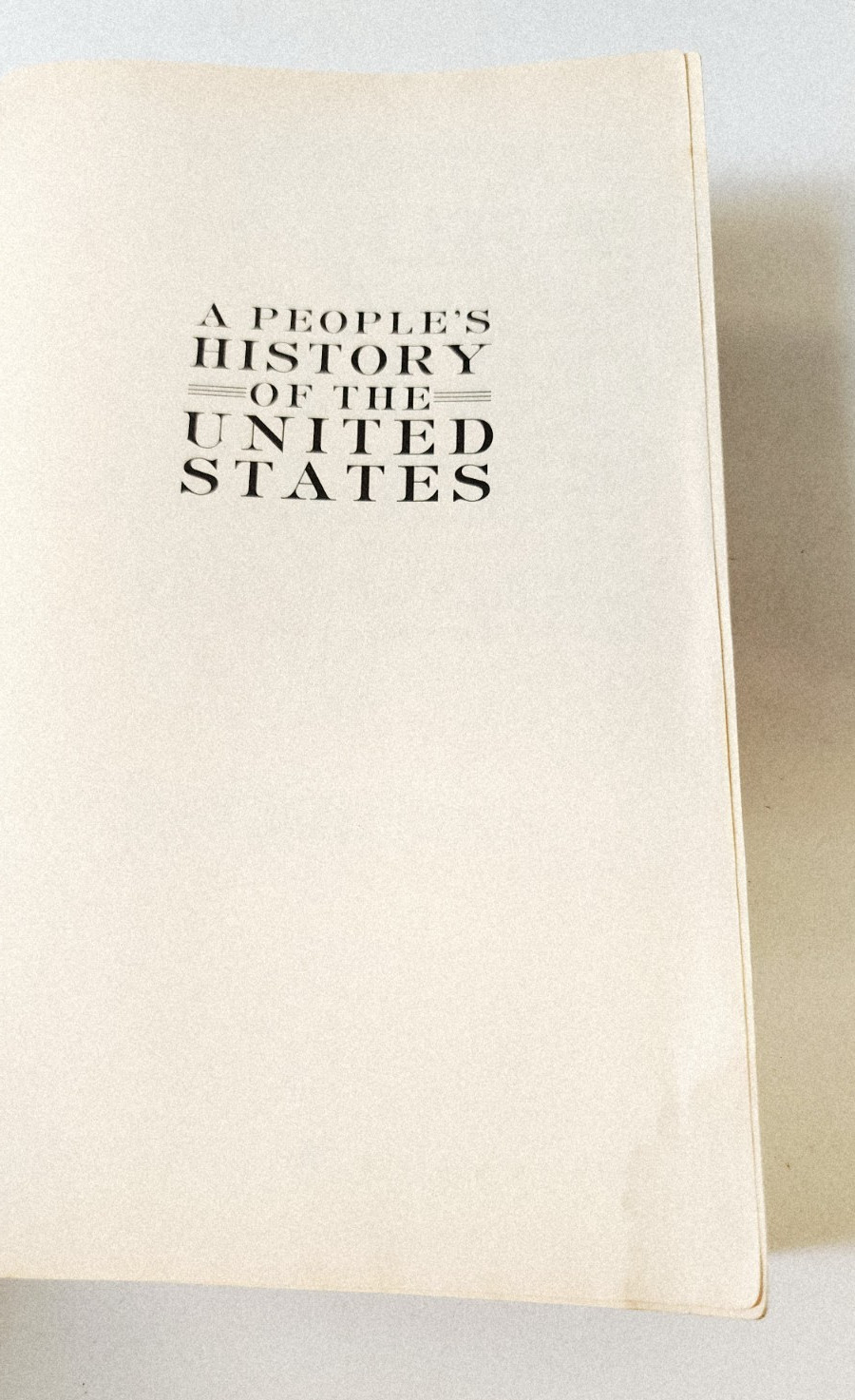 A PEOPLE’S HISTORY OF THE UNITED STATES By Howard Zinn