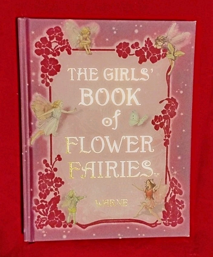 The Girls‘ Book of Flower Fairies by Frederick Warne, 2008 New