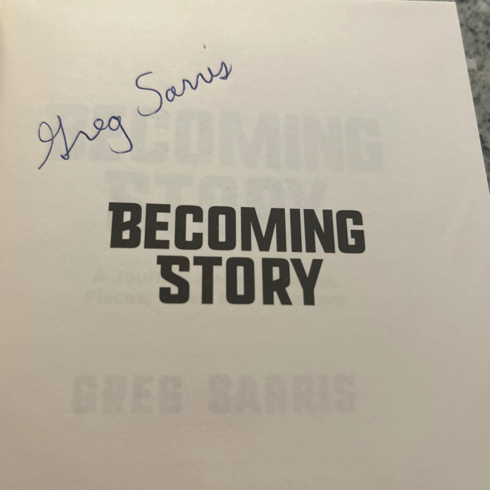 Greg Sarris Becoming Story Hardback/dust jacket SIGNED by author 1st ed. Memoir