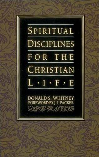 Spiritual Disciplines for the Christian Life – Paperback – GOOD
