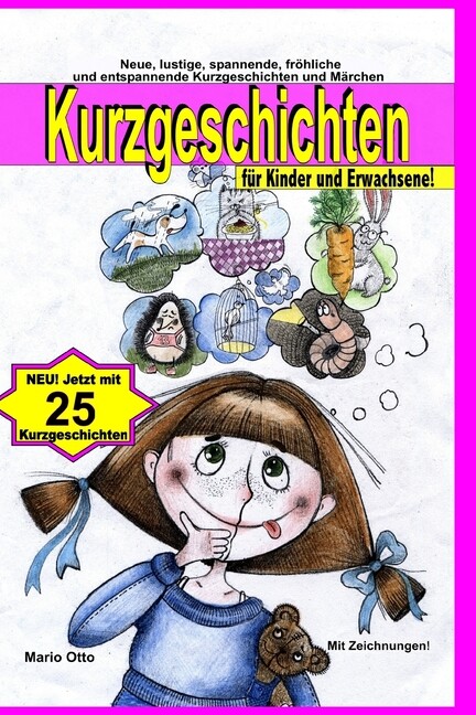 Kurzgeschichten F?R Kinder Und Erwachsene: Lustige, Spannende, Gruselige, U…
