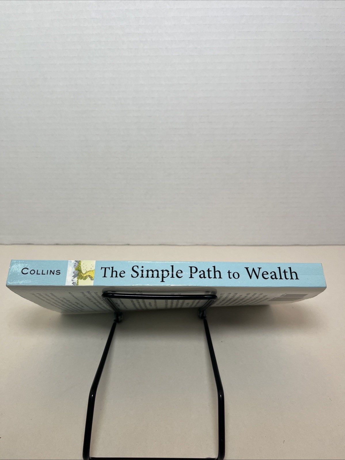 Simple Path to Wealth : Your Road Map to Financial Independence and a Rich, Free